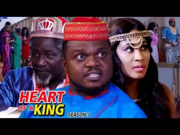 HEART OF A KING SEASON 3 - 2019 Nollywood Movie